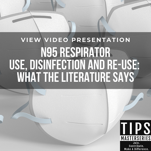 N95 Respirator Use, Disinfection and Re-Use: What the Literature Says